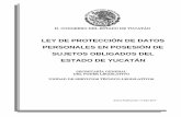 LEY DE PROTECCIÓN DE DATOS PERSONALES EN ... - merida…merida.gob.mx/municipio/portal/norma/contenido/... · La iniciativa en estudio, encuentra sustento normativo en lo dispuesto