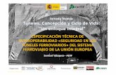 Jornada Técnica: Túneles. Concepción y Ciclo de Vida: Un enfoque Integral … · 2018-10-19 · Especificación técnica de interoperabilidad «seguridad en los túneles ferroviarios»