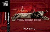 Territorio Toro - Turismo Provincia de Sevilla · Partimos de la genética, y está demostrado en estu-dios científicos que el origen del toro de lidia és el toro ibérico, más