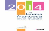 La lengua francesaobservatoire.francophonie.org/wp-content/uploads/2016/03/...La lengua francesa es nuestro bien común. Como francófonos, no solo compartimos su uso sino también