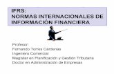 IFRS: NORNORMAS MAS INTERNAINTERNACIONCIONAALESLES … · 2019-10-20 · Introducción a las normas IFRS – NIIF y su proceso de convergencia Profesor: Fernando A. Torres Cárdenas.