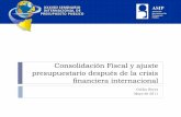 Consolidación Fiscal y ajuste presupuestario después de la ... · Consolidación Fiscal y ajuste presupuestario después de la crisis financiera internacional Ovidio Reyes Mayo