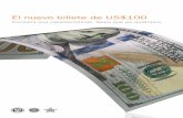 El nuevo billete de US$100El nuevo billete de US$100 Conozca sus características. Sepa que es auténtico. Con el fin de mantener bajos los niveles de falsificación, el gobierno de