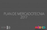 PLAN DE MERCADOTECNIA 2017 - gob.mx · 2019-05-14 · Contenido Plan de Mercadotecnia 2017 • Economía internacional y Turismo Mundial internacional 2016 • Cómo vamos en 2016