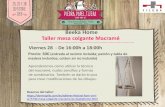 Beeka Home Taller mesa colgante Macramé · 2018-09-10 · ar/3740-mesa-colgante-macrame-by-beekahome.html Aprenderemos como utilizar la técnica del macramé, nudos sencillos y formas