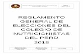 Colegio de Nutricionistas del Perú - REGLAMENTO GENERAL DE … · 2018-11-24 · Institucionales del Colegio de Nutricionistas del Perú, se eligen democráticamente mediante . Reglamento
