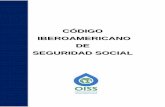 CÓDIGO IBEROAMERICANO DE SEGURIDAD SOCIAL · 2018-12-03 · 4 acuerdo de elevaciÓn a la v cumbre iberoamericana de jefes de estado y de gobierno del proyecto de cÓdigo iberoamericano