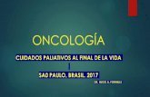 CUIDADOS PALIATIVOS AL FINAL DE LA VIDA SA0 PAULO, …ans.gov.br/images/stories/Particitacao_da_sociedade/2016... · 2017-02-21 · Discusión Stein Kaasa, MD, PhD, profesor de Medicina