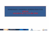 SEMINARIO CARRERA ADMINISTRATIVAsirecec2.esap.edu.co/admon/archivos/20180928033543.pdf · 2018-09-28 · SEMINARIO CARRERA ADMINISTRATIVA. ... un proceso de selección. Decreto-Ley