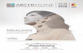 Triptico ARCHISTONE paginas para web...la Piedra, y aspira a ser el evento de referencia del sur de Europa para la industria de las soluciones en piedra para arquitectura y ediﬁcación.