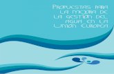 PROPUESTAS PARA LA MEJORA DE LA - Ecologistas en Acción · Propuestas para la mejora de la gestión del agua en la Unión Europea 1. ANTECEDENTES Desde la década de los setenta,
