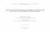 RELACIONES DE COMPLACENCIA EN EL ENTORNO DIGITAL · 2018-07-03 · acadÈmia de jurisprudÈncia i legislaciÓ de catalunya relaciones de complacencia en el entorno digital discurs