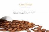 DOSIER INFORMATIVO 2018 CAFÈS CORNELLÀ · 2018-10-03 · DOSIER INFORMATIVO 2018 ... Cafès Cornellà es una empresa familiar con casi un siglo de dedicación a la torrefacción