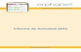 Informe de Actividad 2015 · 2016-10-07 · Informe de Actividad 2015 – Orphanet 7 1.3. Asuntos a destacar en 2015 Posicionamiento internacional de Orphanet INSERM, US14 -Orphanet