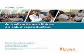 Actualizaciones clínicas en salud reproductiva · 2019-06-20 · América Latina, trabajamos con socios para lograr la amplia disponibilidad de los servicios de aborto seguro y anticoncepción,