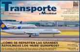 1 elEconomista Transporte...2 elEconomista Transporte y Movilidad 06 Actualidad Lufthansa, Air France, KLM y BA ‘monopolizan’ los grandes ‘hubs’ Iberia con la compra de Air