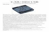 E-MU 0404 USB - POP-MUSIC.RU · 2018-07-05 · e-mu 0404 usb Руководство пользователя ВВЕДЕНИЕ Благодарим Вас за выбор аудио/midi-интерфейса