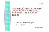 PREVENCIÓ I TRACTAMENT DE L'ABSTINÈNCIA A ALCOHOL, …fetoc.es/reuniones/IXJornada_Barcelona/abstinencia... · 2014-05-05 · • Las urgencias psiquiátricas relacionadas con el