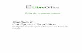 Capítulo 2 Configurar LibreOffice · 2020-04-17 · Figura 2: Configuración Opciones generales de LibreOffice Cuadros de diálogo de impresión – Usar los diálogos de LibreOffice
