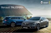 13492 ES-ES B Talisman KLFD BD · 2016-10-28 · Renault Talisman inspira los mejores caliﬁcativos. Intenso: por su tecnología exclusiva MULTI-SENSE y la asociación del 4CONTROL