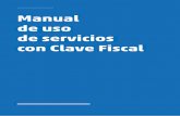 Manual de uso de servicios con Clave Fiscal Febrero de 21 ......Manual de uso de servicios con Clave Fiscal Febrero de 21 3 > PASO 3 A continuación ingresá tu CUIT/CUIL/CDI y elegí
