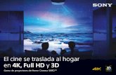 El cine se traslada al hogar en 4K, Full HD y 3D de IR y de RF opcional cumplen los estándares industriales para las «especificaciones 3D Full HD». Gama de proyectores de Home Cinema