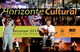 Horizonte Cultural 2014 - unorte.edu.uy · 2015-04-14 · Resumen 2014 3 Unidad de comunicación - Centro Universitario Salto Horizonte Cultural ¿Por qué fomentar la cultura desde