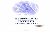 CAPÍTULO II INTERÉS COMPUESTO · Una persona invierte $20,000.00 a una tasa del 15% nominal capitalizable bimestralmente. Como sabe que el dinero lo ocupará, hasta pasados 1,250