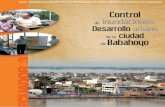 Control inundaciones: Desarrollo urbano de la …...niño. la experiencia control de Inundaciones: desarrollo urbano de la ciudad de babahoyo detalla el proceso y las formas en que
