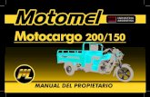 Motocargo 200/150 - Motomel - Motomelmotomel.com.ar/.../2017/06/manual-usuario-motocargo.pdfMANUAL DEL PROPIETARIO Estimado Cliente: Le agradecemos la confianza y responsabilidad que