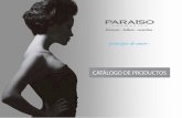 CATÁLOGO DE PRODUCTOS - Paraiso Cosmetics...Paraíso Cosmetics dispone de una amplia gama de productos donde podemos encontrar líneas faciales, corporales, de masaje, manicura y