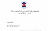 en la Mujer - 2019 Consenso de Enfermedad Cardiovascular · 2019-11-20 · Área de consensos y normas, Sociedad Argentina de Cardiología Recomendaciones Debe medirse en todo paciente