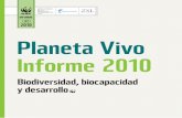 INT 2010 Planeta Vivo Informe 2010d2ouvy59p0dg6k.cloudfront.net/downloads/planeta... · WWF es una de las organizaciones independientes de conservación más grandes y con mayor experiencia