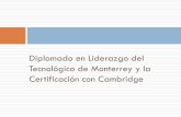 Diplomado en Liderazgo del Tecnológico de Monterrey y la ... · “Siempre es un placer leer los trabajos del TEC pues, aunque queda mucho camino por recorrer, puedo percibir que