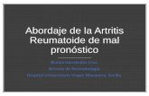 Abordaje de la Artritis Reumatoide de mal pronóstico · Abordaje de la Artritis Reumatoide de mal pronóstico Blanca Hernández Cruz. ... Artritis en MCF y radio cubito carpiana