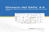 Glosario del SAFe 4 · 2019-09-30 · community.scaledaile.com SAFe Bienvenido al glosario de SAFe® 4.6 Acceda a la plataforma de la comunidad SAFe Administre su perfil de miembro,