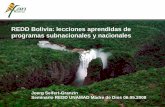 REDD Bolivia: lecciones aprendidas de programas ... · El Proyecto de Acción Climática Noel Kempff Mercado muestra que: • La definición ex ante de la distribución de beneficios