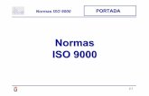 Normas ISO 9000 - Kybele · 2007-03-12 · 2.5 Normas ISO 9000 • UNE-EN ISO 9000:2000 Sistemas de gestión de la calidad. Fundamentos y vocabulario (ISO 9000:2000) • UNE-EN ISO