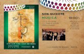 Son Quixote“Goyesca” dedicado a las seguidillas boleras de Fernando Sor, música vocal para tres voces, dos guitarras románticas y castañuelas, o “Entre el cielo y el Infierno”