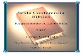 Sexta Conferencia Bíblica - Una herramienta para el …...“Toda la Escritura es inspirada por Dios, y útil para enseñar, para redargüir, para corregir, para instruir en justicia,