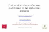 Enriquecimiento semántico y multilingüe en las bibliotecas ...lider-project.eu/workshopMadrid/files/talk-06.pdf · Enriquecimiento semántico y multilingüe en las bibliotecas digitales