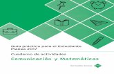 Guía práctica para el Estudiante Planea 2017 Cuaderno de ...cbtis47.edu.mx/descargas/planea_2017_guia_alumno.pdf · puesto en marcha la Estrategia de Reforzamiento Académico, dirigida