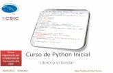 Curso de Python Inicial...¿Qué es? •La librería estándar contiene varios tipos de componentes. –Tipos de datos que pueden ser considerados como parte del núcleo de Python