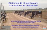 Sistemas de alimentación: Confinados vs. Pastoriles · 2018-10-08 · la salud) de vacas lecheras en sistemas pastoriles y confinados. Las vacas en los sistemas pastoriles tuvieron