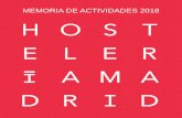 MEMORIA DE ACTIVIDADES 2018 - hosteleriamadrid.com · MEMORIA DE ACTIVIDADES 2018 3 SOMOS La Asociación de Hostelería de Madrid, antes, LA VIÑA. Somos el punto de encuentro ...