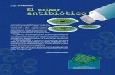 El primer antibiótico - Revista ¿Cómo ves? · 2014-07-08 · La penicilina combate eficazmente las bacterias causantes de numerosas enfermedades. Se utiliza para atacar infecciones