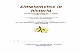 Spanish STS Handbook c - Movilicemos.org · Simplementela) historia) ESTUDIOINDUCTIVODELABIBLIA(“ESTILOORAL”((Explorandola*Escritura*a*través*del*diálogo* Escuchandoy*respondiendo*