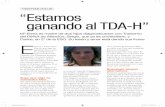 TESTIMONIOS “Estamos ganando al TDA-H” · “Estamos ganando al TDA-H” Por: Mª Elena Podio García Estar más de cinco minutos sentados, todo un reto. que los necesito puedo