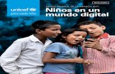 ESTADO MUNDIAL DE LA INFANCIA 2017 Niños en un · El Estado Mundial de la Infancia . examina las formas en que la tecnología digital ha cambiado ya las vidas de los niños y sus