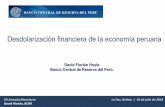 Desdolarización financiera de la economía peruana · 2018-07-18 · estabilidad financiera es más fuerte debido a las externalidades que generan los descalces de monedas y los